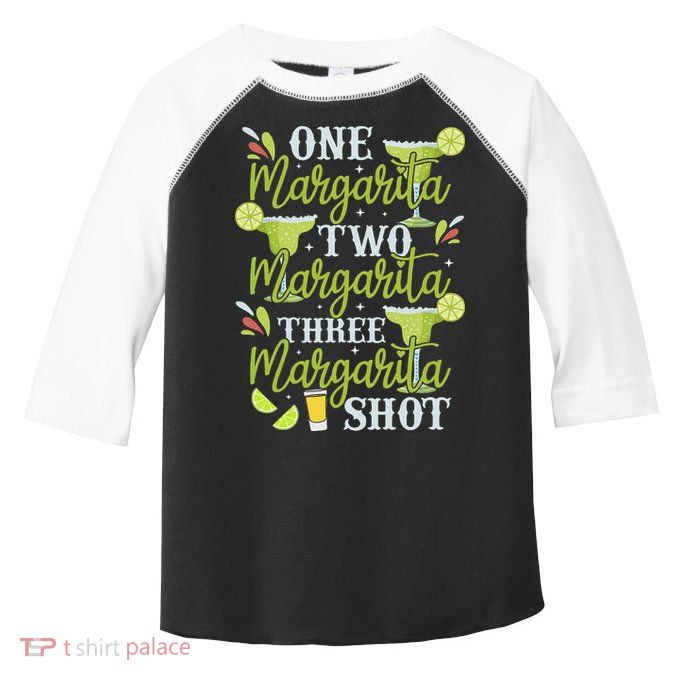 Cinco De Mayo One Margarita Two Margarita Three Margarita Toddler Fine Jersey T-Shirt
