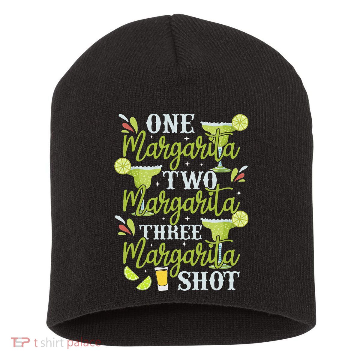 Cinco De Mayo One Margarita Two Margarita Three Margarita Short Acrylic Beanie