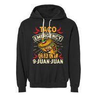 Cinco De Mayo Taco Emergency Call 9 Juan Juan Essential Garment-Dyed Fleece Hoodie