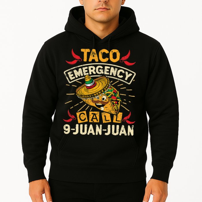 Cinco De Mayo Taco Emergency Call 9 Juan Juan Essential Hoodie