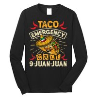 Cinco De Mayo Taco Emergency Call 9 Juan Juan Essential Long Sleeve Shirt