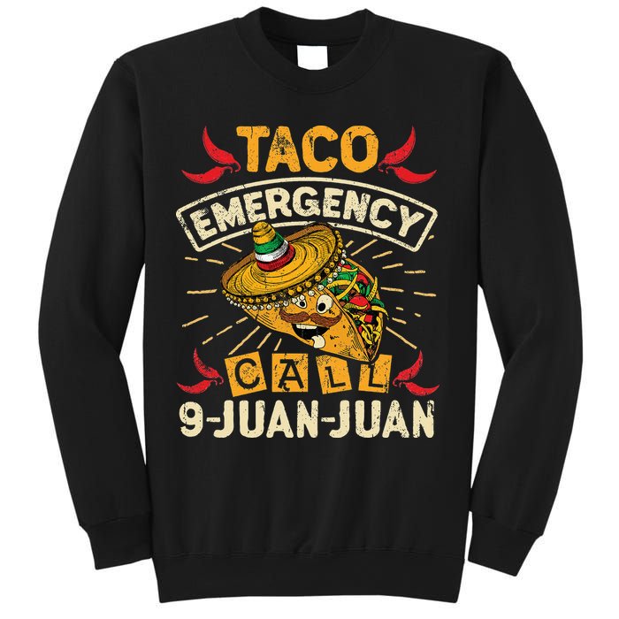 Cinco De Mayo Taco Emergency Call 9 Juan Juan Essential Sweatshirt