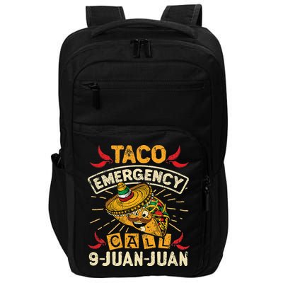 Cinco De Mayo Taco Emergency Call 9 Juan Juan Essential Impact Tech Backpack