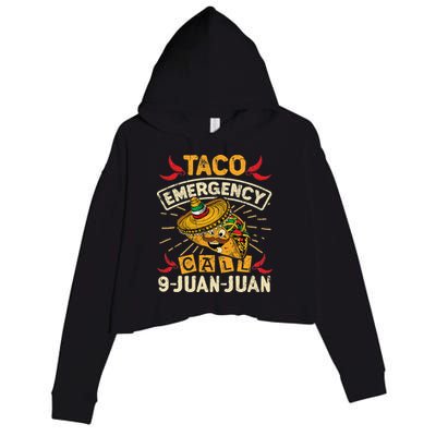 Cinco De Mayo Taco Emergency Call 9 Juan Juan Essential Crop Fleece Hoodie