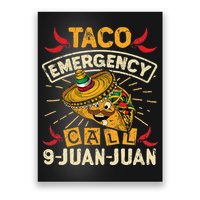Cinco De Mayo Taco Emergency Call 9 Juan Juan Essential Poster