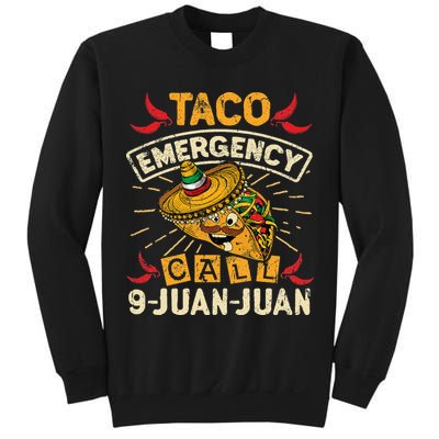 Cinco De Mayo Taco Emergency Call 9 Juan Juan Essential Tall Sweatshirt