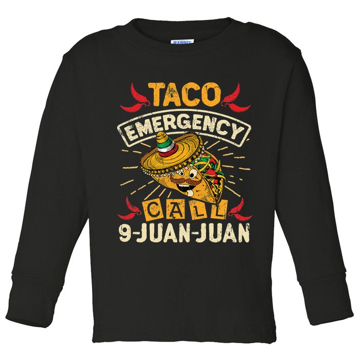Cinco De Mayo Taco Emergency Call 9 Juan Juan Essential Toddler Long Sleeve Shirt