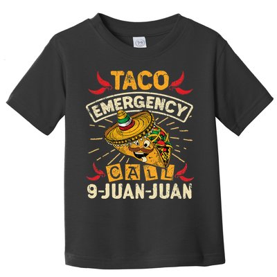 Cinco De Mayo Taco Emergency Call 9 Juan Juan Essential Toddler T-Shirt