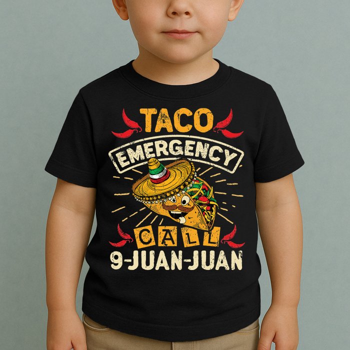 Cinco De Mayo Taco Emergency Call 9 Juan Juan Essential Toddler T-Shirt