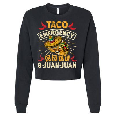 Cinco De Mayo Taco Emergency Call 9 Juan Juan Essential Cropped Pullover Crew