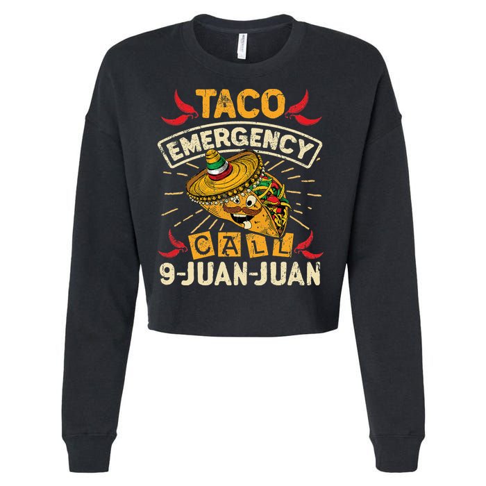 Cinco De Mayo Taco Emergency Call 9 Juan Juan Essential Cropped Pullover Crew