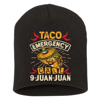 Cinco De Mayo Taco Emergency Call 9 Juan Juan Essential Short Acrylic Beanie