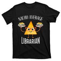 Cinco De Mayo Nacho Average Librarian Library Mexican Party T-Shirt