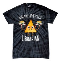 Cinco De Mayo Nacho Average Librarian Library Mexican Party Tie-Dye T-Shirt