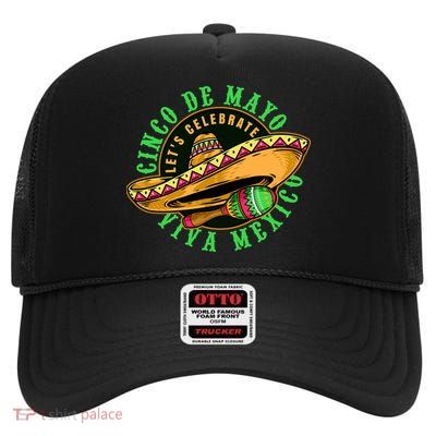 Cinco De Mayo Viva Mexico High Crown Mesh Back Trucker Hat