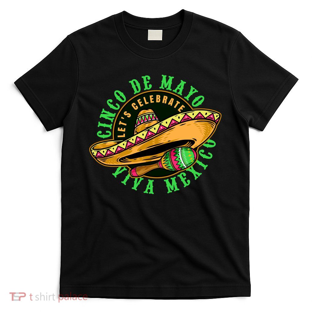 Cinco De Mayo Viva Mexico T-Shirt