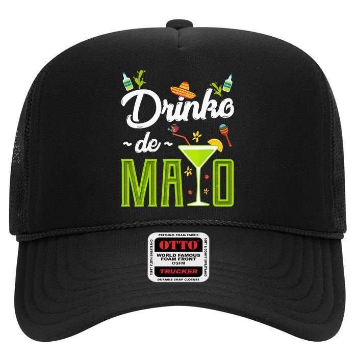 Cinco De Mayo Drinko De Mayo Fiesta Mexican Party High Crown Mesh Back Trucker Hat