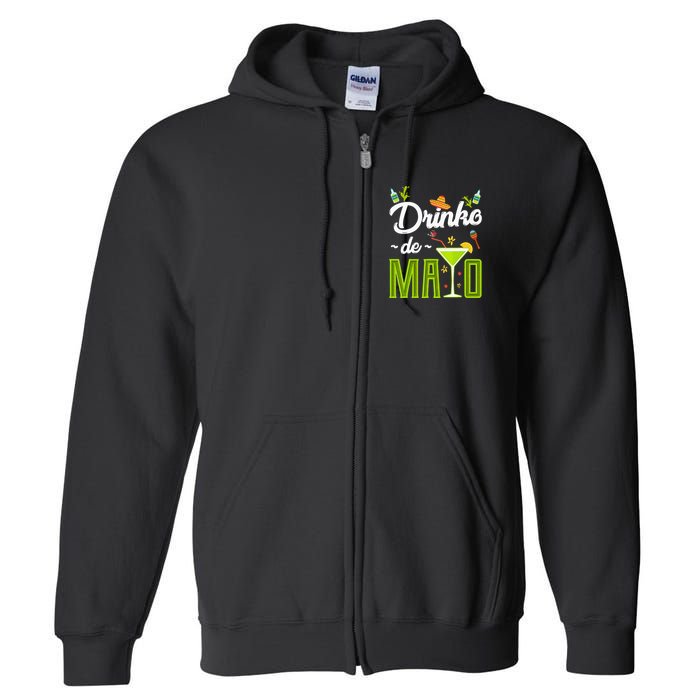 Cinco De Mayo Drinko De Mayo Fiesta Mexican Party Full Zip Hoodie