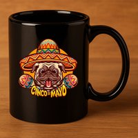 Cinco De Mayo Cute Pug 11oz C Handle Ceramic Mug