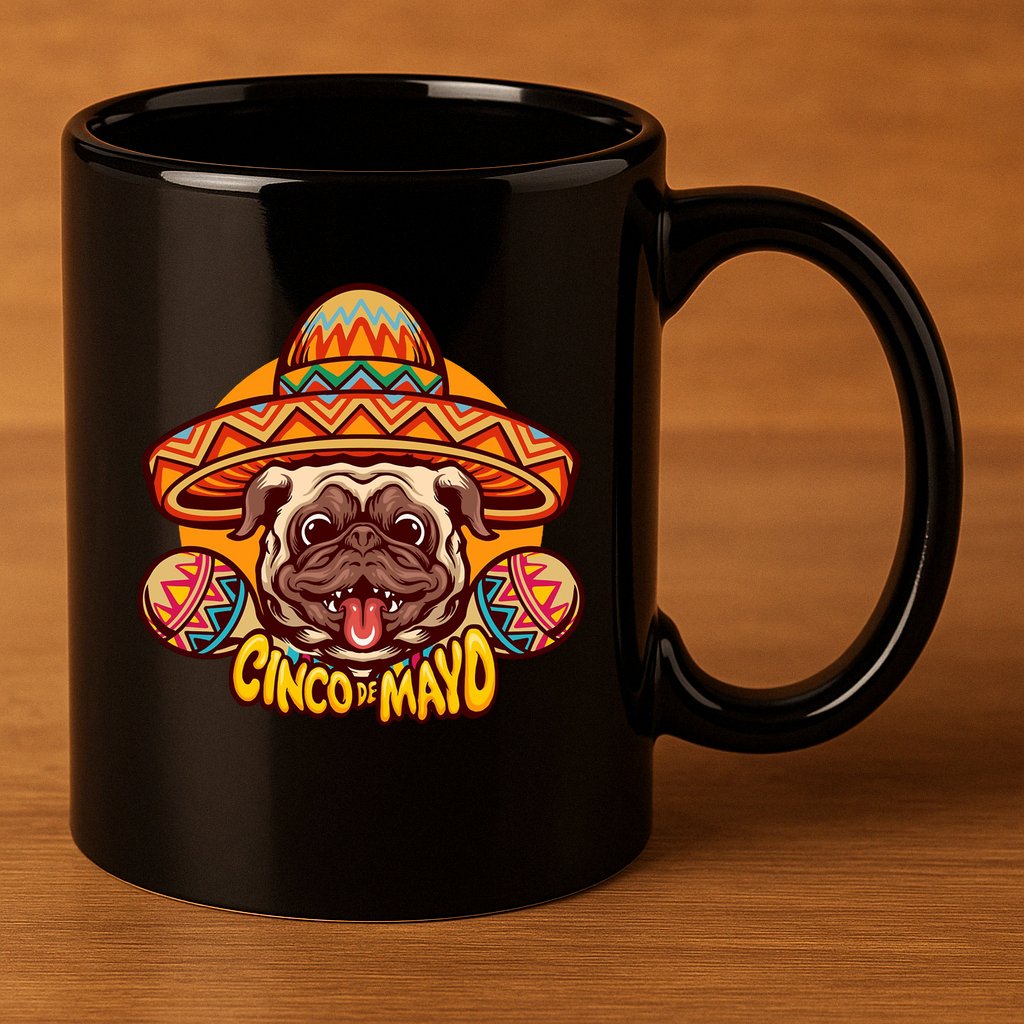 Cinco De Mayo Cute Pug 11oz C Handle Ceramic Mug