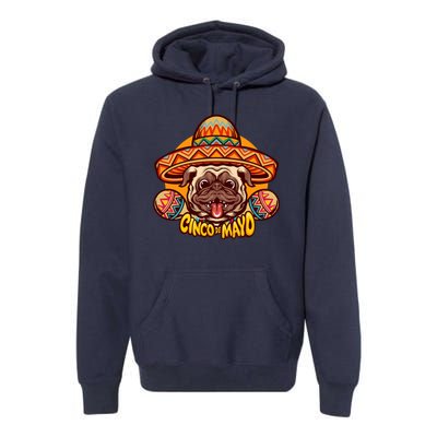 Cinco De Mayo Cute Pug Premium Hoodie