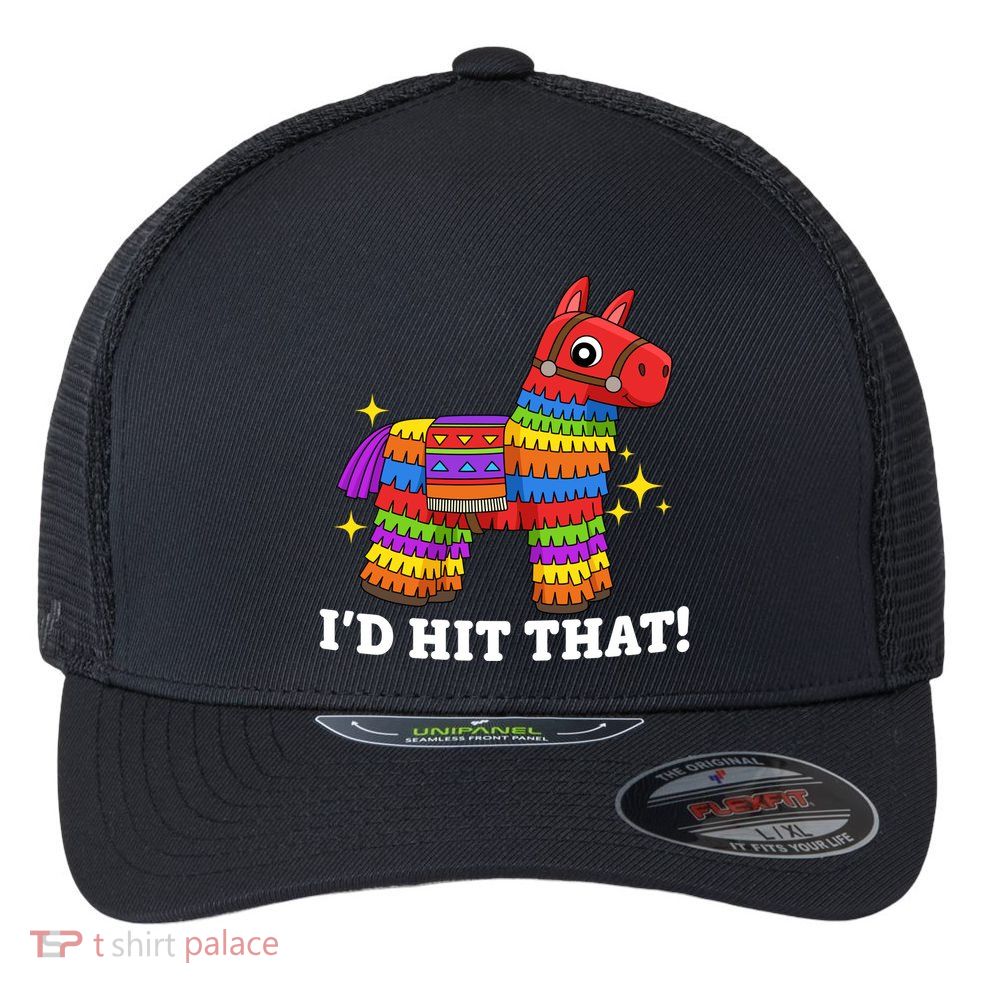 Cinco De Mayo Id Hit That Funny Pinata Flexfit Unipanel Trucker Cap