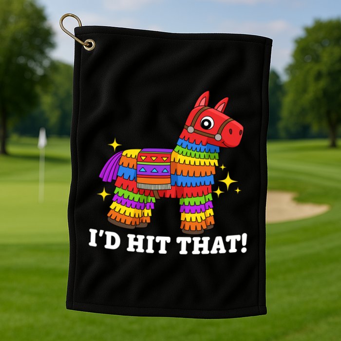 Cinco De Mayo Id Hit That Funny Pinata Golf Towel