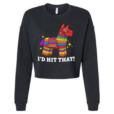 Cinco De Mayo Id Hit That Funny Pinata Cropped Pullover Crew