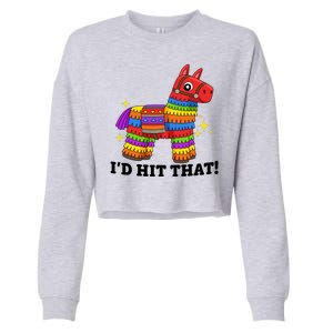 Cinco De Mayo Id Hit That Funny Pinata Cropped Pullover Crew