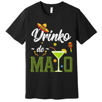 Cinco De Mayo Shirt Drinko De Mayo Fiesta Mexican Party Premium T-Shirt