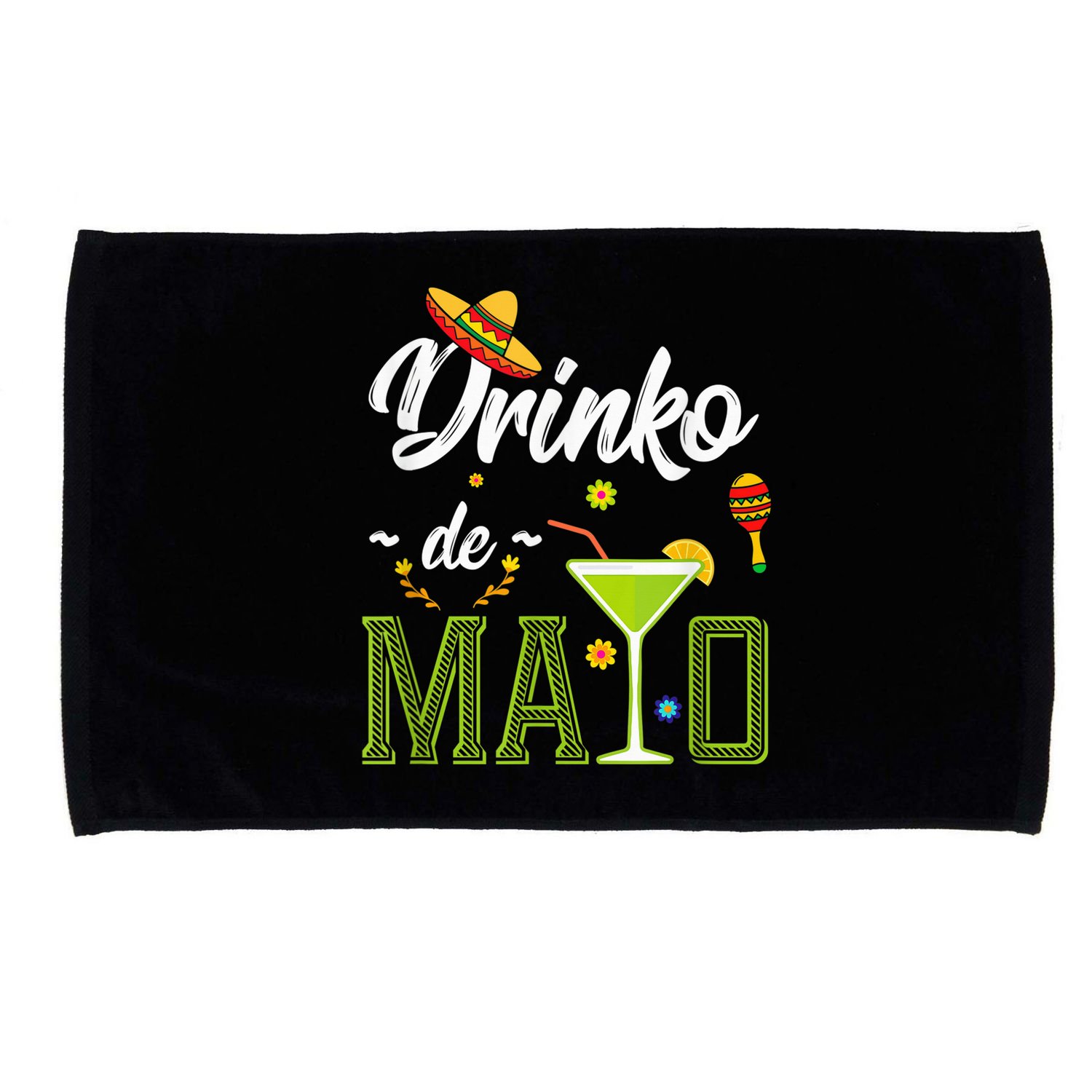 Cinco De Mayo Shirt Drinko De Mayo Fiesta Mexican Party Microfiber Hand Towel
