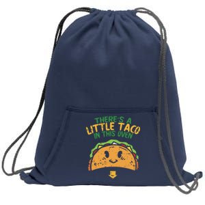 Cinco De Mayo Pregnancy Theres Taco In This Oven Baby Reveal Sweatshirt Cinch Pack Bag