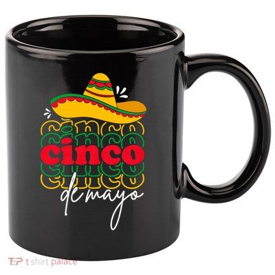 Cinco De Mayo Mexican Fiesta 5 De Mayo 11oz C Handle Ceramic Mug