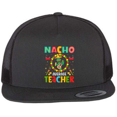 Cinco De Mayo Nacho Average Teacher Gift Cute Cactus Flatbill Hat