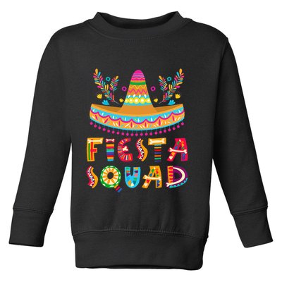 Cinco De Mayo Fiesta Squad Mexican Party Cinco De Mayo Toddler Sweatshirt