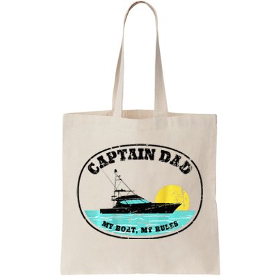 Captain Dad My Boat My Rules Yacht Boating Tote Bag