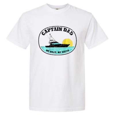 Captain Dad My Boat My Rules Yacht Boating Garment-Dyed Heavyweight T-Shirt