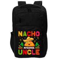 Cinco De Mayo Nacho Average Uncle Gift Family Matching Impact Tech Backpack
