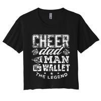 Cheerleader Dad Man Wallet Legend Funny Cheer Dad Women's Crop Top Tee