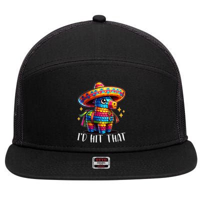 Cinco De Mayo Funny Ideas ID Hit That Pinata 7 Panel Mesh Trucker Snapback Hat