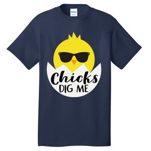 Chicks Dig Me Funny N Male Little Easter Fun Tall T-Shirt