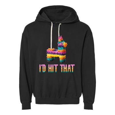 Cinco De Mayo Funny Pinata ID Hit That Garment-Dyed Fleece Hoodie