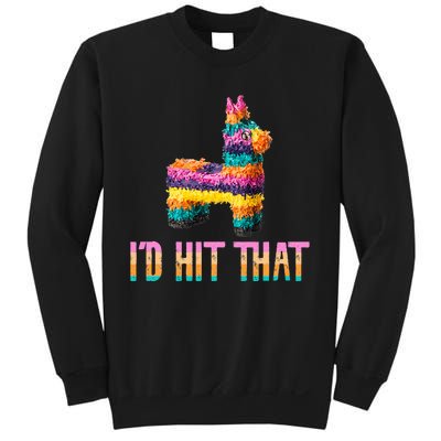 Cinco De Mayo Funny Pinata ID Hit That Sweatshirt