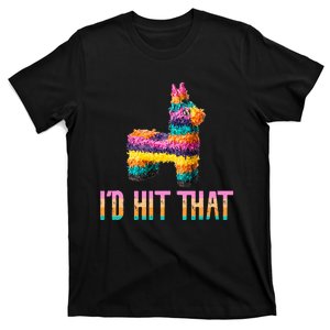 Cinco De Mayo Funny Pinata ID Hit That T-Shirt