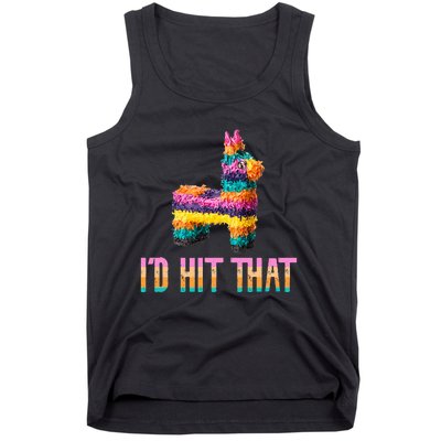 Cinco De Mayo Funny Pinata ID Hit That Tank Top