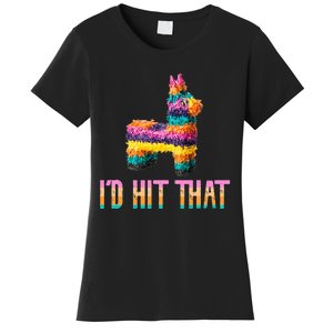 Cinco De Mayo Funny Pinata ID Hit That Women's T-Shirt