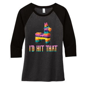 Cinco De Mayo Funny Pinata ID Hit That Women's Tri-Blend 3/4-Sleeve Raglan Shirt