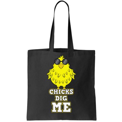 Chicks Dig Me Cool Easter Chick Funny Pun Gift Tote Bag