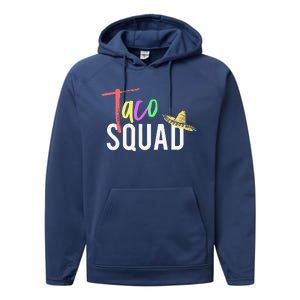 Cinco De Mayo Taco Squad Design To Celebrate A Fiesta Performance Fleece Hoodie