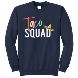 Cinco De Mayo Taco Squad Design To Celebrate A Fiesta Sweatshirt